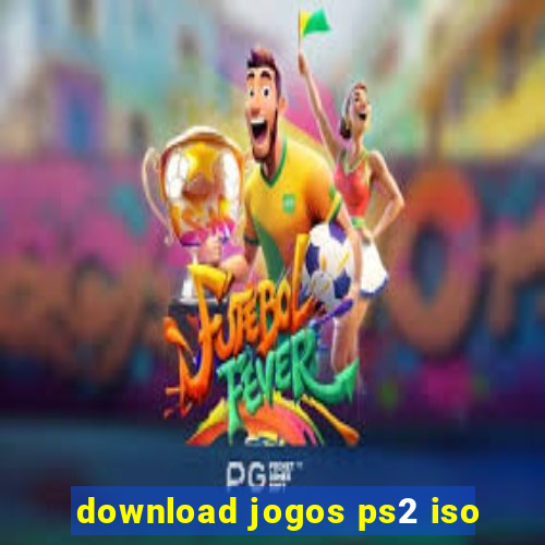 download jogos ps2 iso